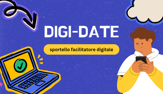 Digi-date – Sportello facilitatore digitale